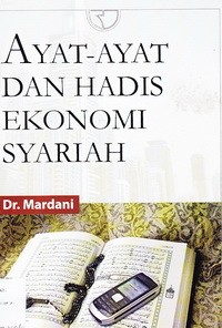 Ayat-Ayat Dan Hadis Ekonomi Syariah