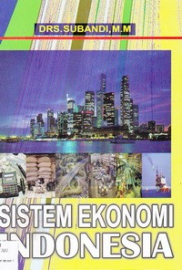 Sistem Ekonomi Indonesia