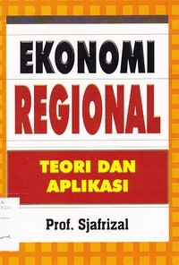 Ekonomi Regional Teori Dan Aplikasi