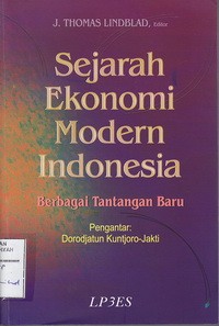 Sejarah Ekonomi Modern Indonesia Berbagai Tantangan Baru