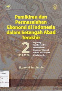 Pemikiran Dan Permasalahan Ekonomi Di Indonesia Dalam Setengah Abad Terakhir 2