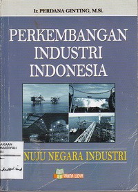 Perkembangan Industri Indonesia