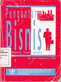 Pengantar Bisnis (Pendekatan tanya-jawab)