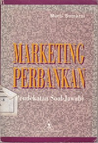 Marketing Perbankan (Pendekatan Soal Jawab )