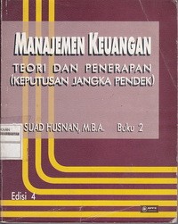 Manajemen Keuangan Teori Dan Penerapan (Keputusan Jangka Pendek) buku. 2