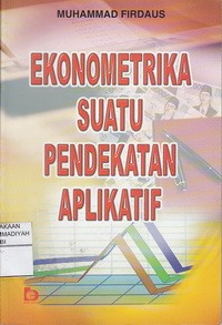 Ekonometrika Suatu Pendekatan Aplikasi