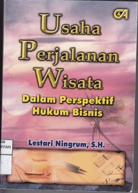 Usaha Perjalanan Wisata Dalam Perspektif Hukum Bisnis