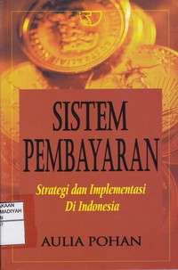 Sistem Pembayaran Strategi dan Implementasi Di Indonesia