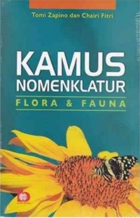 Kamus Nomenklatur : Flora & Fauna