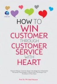 How To Win Customer Through Customer Service With Heart