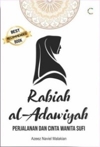 Rabiah Al- Adawiyah : Perjalan Dan Cinta Sufi