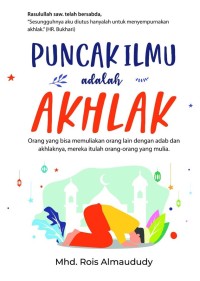 Puncak Ilmu Adalah Akhlak