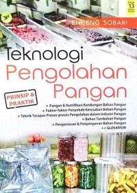 Teknologi Pengolahan Pangan : Prinsip & Praktik