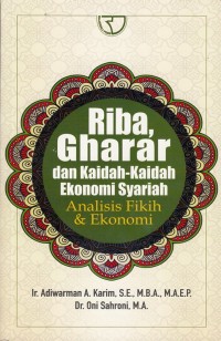 Riba Gharar dan Kaidah-kaidah Ekonomi Syariah : Analisis Fiqh dan ekonomi