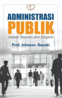 Administrasi Publik Telaah Teoretis dan Empiris