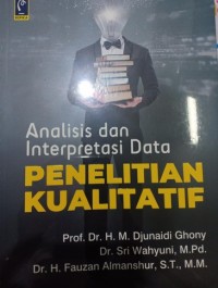 Analisis dan Interpretasi Data penelitian Kualitatif