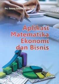 Aplikasi Matematika Ekonomi dan Bisnis