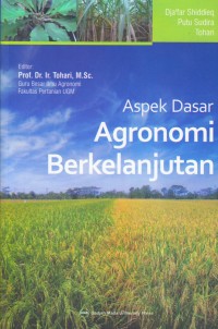 Aspek Dasar Agronomi Berkelanjutan