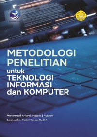 Metodologi Penelitian Untuk Teknologi Informasi Dan Komputer