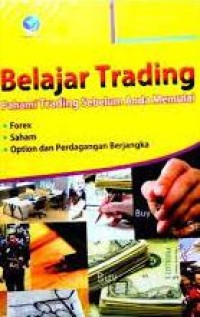 Belajar Trading Pahami Tranding Sebelum Anda Memulai