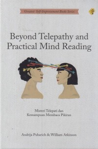 Beyond Telepathy And Practical Mind Reading