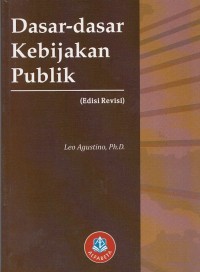 Dasar-dasar Kebijakan Publik (Edisi Revisi)