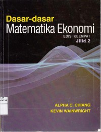 Dasar-Dasar Matematika Ekonomi: Jilid 2