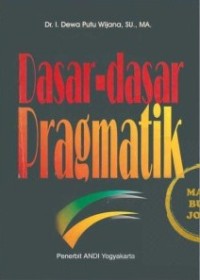 Dasar-Dasar Pragmatik