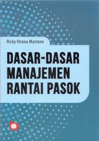 Dasar-Dasar Manajemen Rantai Pasok