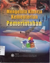 Mengelola kinerja kementrian dan pemerintahan