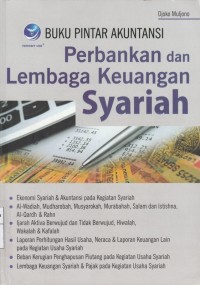 Buku Pintar Akuntansi Perbankan dan Lembaga Keuangan Syariah