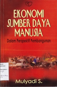 Ekonomi Sumber Daya Manusia Dalam Perspektif Pembangunan