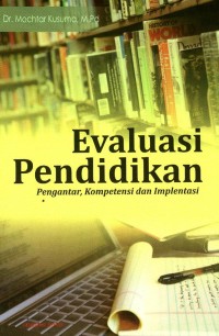 Evaluasi Pendidikan Pengantar, Kompetensi dan Implentasi