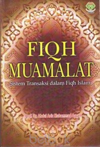 Fiqh Muamalat : Sistem Transaksi Dalam Fiqh Islam