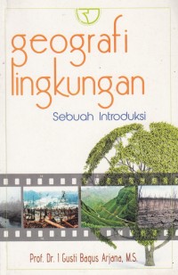 Geografi Lingkungan : Sebuah Introduksi