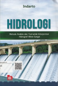 Hidrologi : Metode Analisis dan Tool Untuk Interprestasi Hidrograf Aliran Sungai