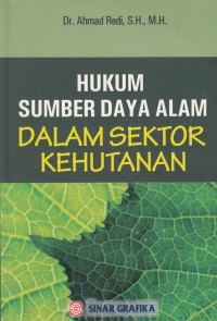 Hukum Sumber Daya Alam Dalam Sektor Kehutanan