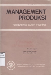 Management Produksi; Perencanaan Sistem Produksi