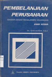 Pembelanjaan Perusahaan (dasar-dasar manajemen keuangan)