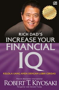 Increase Your Financial IQ Get Smarter With Your Money (Kelola Uang Anda Dengan Lebih Cerdas)