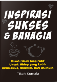 Inspirasi Sukses & Bahagia