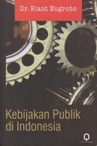 Kebijakan Publik di Indonesia