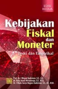 Kebijakan Fiskal Dan Moneter : Teori dan Empirikal