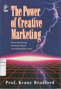 The Power of Creative Marketing : Merancang Strategi Pemasaran Kreatif untuk Menaklukan Pasar