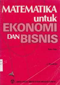 Matematika untuk Ekonomi dan Bisnis- Buku satu