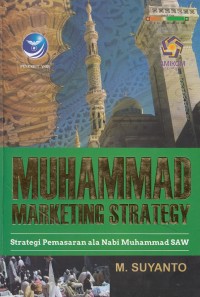 Muhammad Marketing Strategy Strategi Pemasaran ala Nabi Muhammad SAW