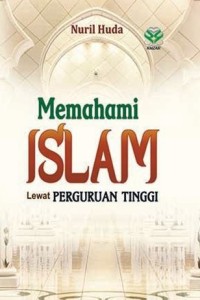 Memahami Islam Lewat Perguruan Tinggi