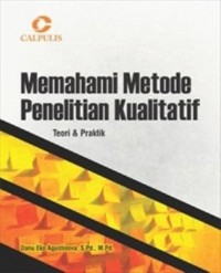 Memahami Metode Penelitian Kualitatif