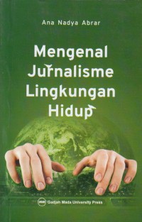 Mengenal Jurnalisme Lingkungan Hidup