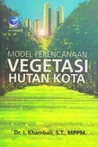 Model Perencanaan  Vegetasi Hutan Kota